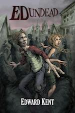 Ed Undead: The Chronicles of a Teenage Zombie