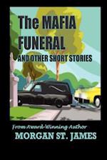 The Mafia Funeral and Other Short Stories