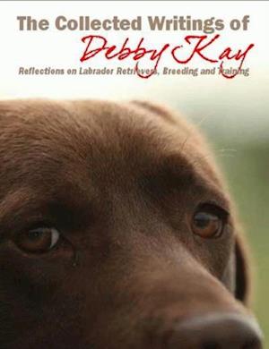 Collected Writings Of Debby Kay