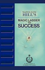 Napoleon Hill's Magic Ladder to Success