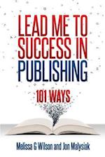 Lead Me to Success in Publishing