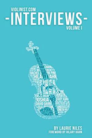 The Violinist.com Interviews: Volume 1