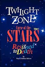 Twilight Zone Curse of the Stars Volume 1 Resigned to Death