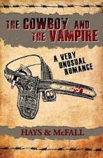 The Cowboy and the Vampire: A Very Unusual Romance 