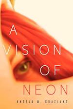 A Vision of Neon