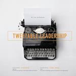 Tweetable Leadership