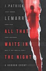 All that Waits in the Night: A Horror Event 