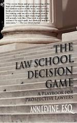 The Law School Decision Game