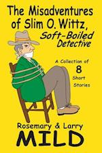 The Misadventures of Slim O. Wittz, Soft-Boiled Detective