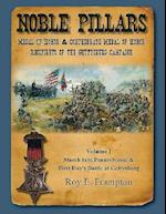 Noble Pillars: Medal of Honor & Confederate Medal of Honor Recipients of the Gettysburg Campaign. Volume 1