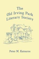 The Old Irving Park Literary Society