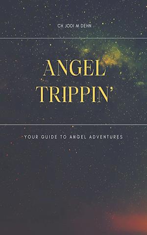 Angel Trippin'