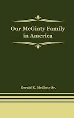 Our McGinty Family in America