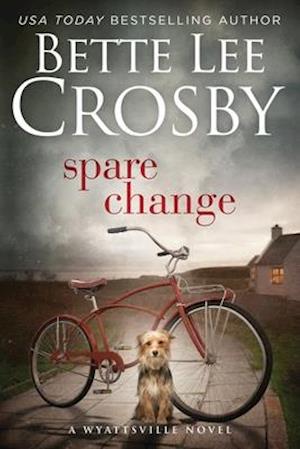 Spare Change: Family Saga (A Wyattsville Novel Book 1)