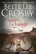 Spare Change: Family Saga (A Wyattsville Novel Book 1) 