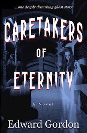 Caretakers of Eternity