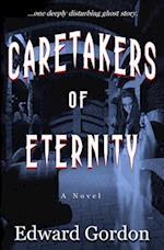 Caretakers of Eternity