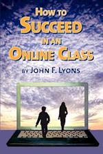 How to Succeed in an Online Class