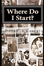 Where Do I Start?: HINTS and TIPS for BEGINNING GENEALOGISTS with ONLINE RESOURCE 