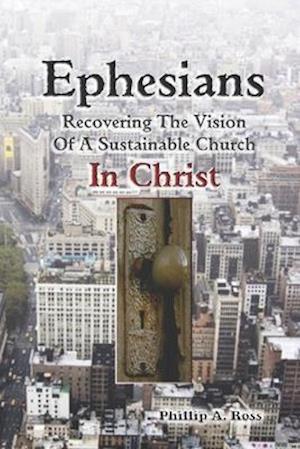 Ephesians--Recovering the Vision