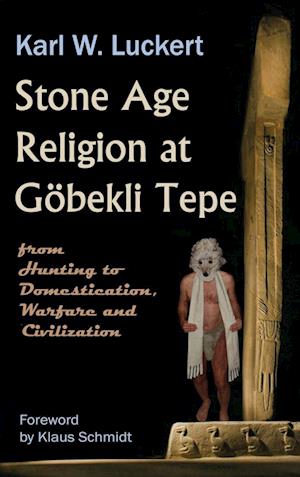 Stone Age Religion at Goebekli Tepe