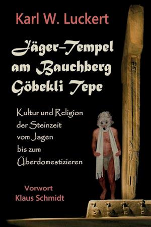 Jaeger-Tempel am Bauchberg Goebekli Tepe