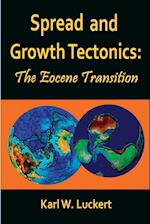 Spread and Growth Tectonics