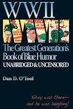 WWII the Greatests Generation's Book of Blue Humor