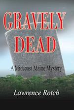 Gravely Dead: A Midcoast Maine Mystery 