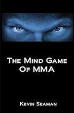 The Mind Game of Mma