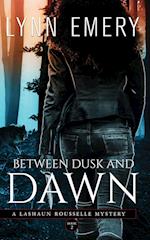 Between Dusk and Dawn
