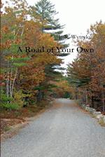 A Road of Your Own 