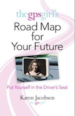 GPS Girl's Road Map for Your Future