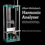 Albert Michelson's Harmonic Analyzer