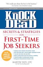 Knock'em Dead Secrets & Strategies for First-Time Job Seekers