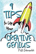 9 Tips to Up Your Creative Genius