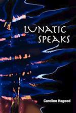 Lunatic Speaks
