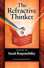 The Refractive Thinker: Vol VII: Social Responsibility 