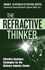 The Refractive Thinker®: Vol X: Effective Business Strategies for the Defense Industry Sector 