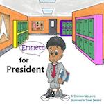 Emmett for President
