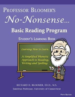 Professor Bloomer's No-Nonsense Basic Reading Program