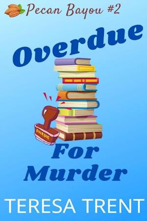 Overdue for Murder