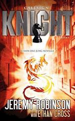 Callsign: Knight - Book 1 (a Shin Dae-Jung - Chess Team Novella) 