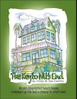 The Key to Wit's End : An old dilapidated beach house, a messed up life and a chance to start over.