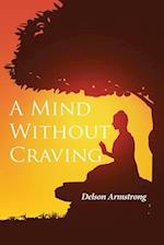 A Mind Without Craving 