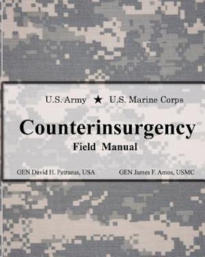 U.S. Army U.S. Marine Corps Counterinsurgency Field Manual