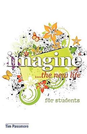 Imagine the New Life for Students