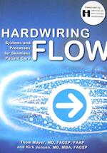 Hardwiring Flow