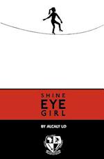 Shine Eye Girl