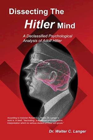 Dissecting the Hitler Mind